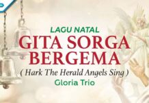 Lirik Lagu Gita Sorga Bergema (Hark The Herald Angels Sing) - Gloria Trio