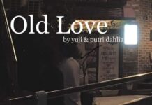 Lirik Lagu Old Love - Yuji / Putri Dahlia