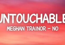 Lirik Lagu No - Meghan Trainor (Untouchable)