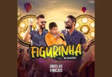 Lirik Lagu Figurinha dan Terjemahan - Douglas e Vinícius, MC Bruninho