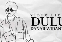 Lirik Lagu Dulu - Danar Widianto