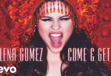 Lirik Lagu Come And Get It dan Terjemahan - Selena Gomez