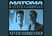 Lirik Lagu Never Surrender dan Terjemahan - Matoma, Steve Garrigan
