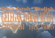 Lirik Lagu Gelegak Darah Muda - Daun Jatuh, Souljah
