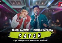 Lirik Lagu Sayah - Denny Caknan, Hendra Kumbara
