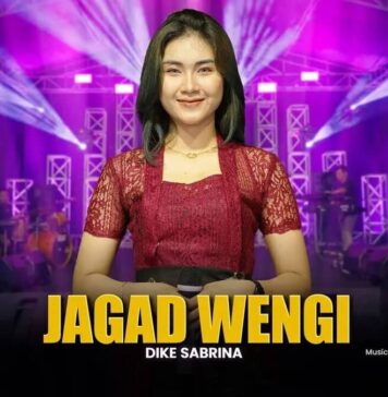 Lirik Lagu Jagad Wengi – Dike Sabrina Lirik Lagu Jagad Wengi - Dike Sabrina