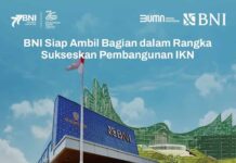 BNI Jadi Mitra Utama Wujudkan Keberhasilan Pembangunan IKN