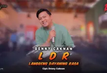 Lirik Lagu Langgeng Dayaning Rasa (LDR) – Denny Caknan Lirik Lagu Langgeng Dayaning Rasa (LDR) - Denny Caknan