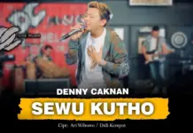 Lirik Lagu Sewu Kutho – Denny Caknan Lirik Lagu Sewu Kutho - Denny Caknan