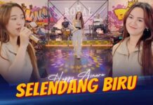 Lirik Lagu Selendang Biru - Happy Asmara
